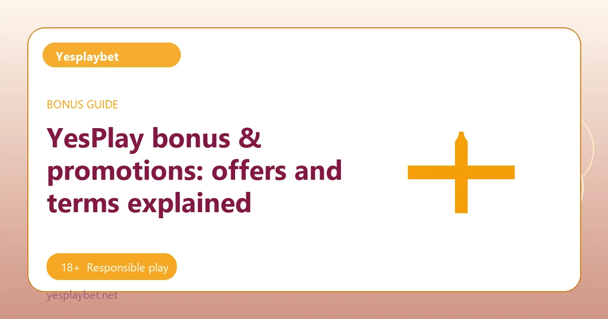 YesPlay bonus & promotions: offers and terms explained - Yesplaybet guide