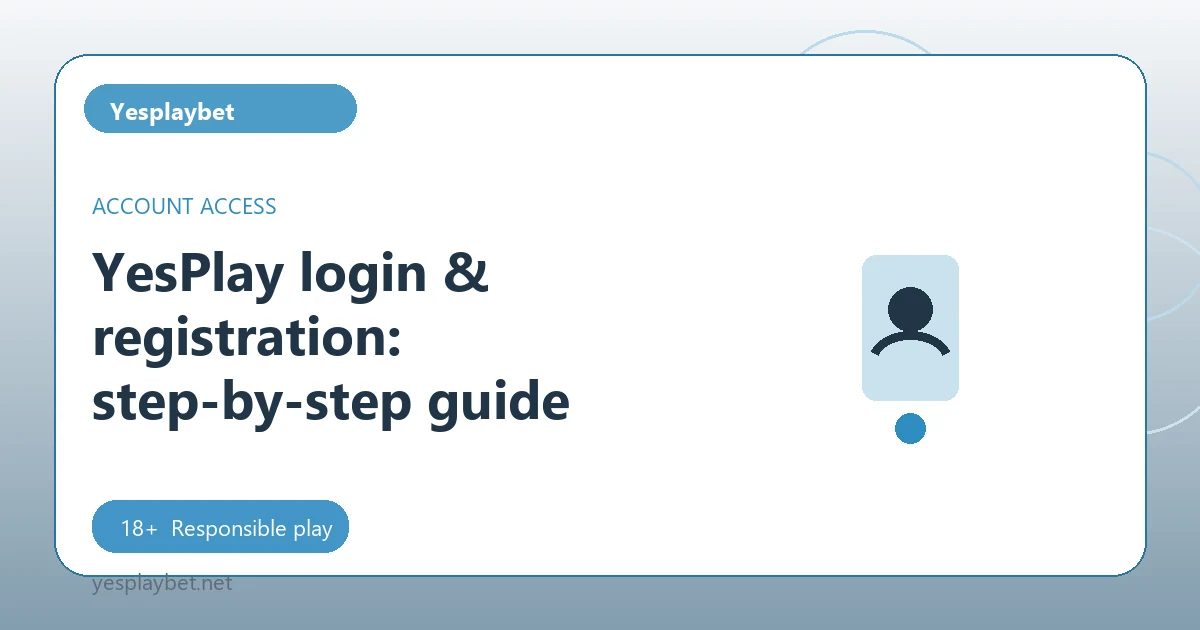 YesPlay login & registration: step-by-step guide - Yesplaybet guide